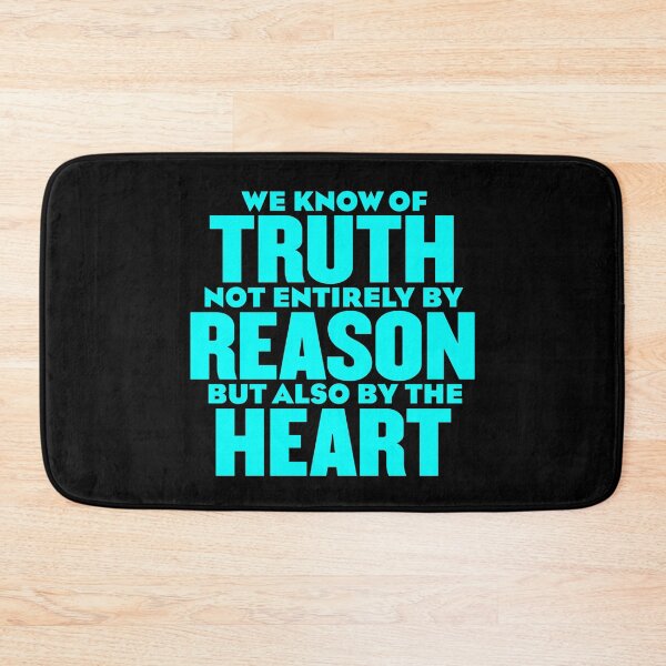 Item preview, We know of truth not entirely by reason but also by the heart. v.7 designed and sold by x1brett.