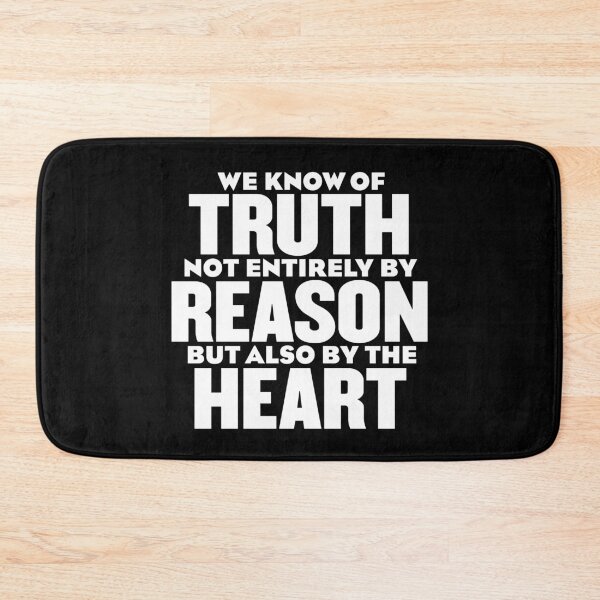 Item preview, We know of truth not entirely by reason but also by the heart. v.8 designed and sold by x1brett.