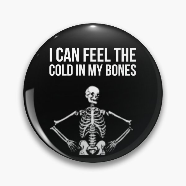 Item preview, Cold Bones designed and sold by Slogans4u.