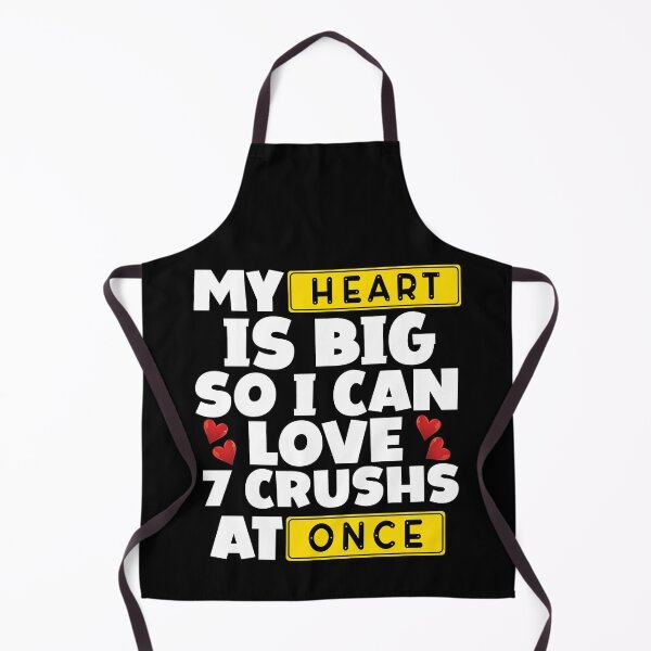 Item preview, My Heart Is Big So I Can Love 7 Crushs Once Sarcastic Lover designed and sold by Eddie SH.