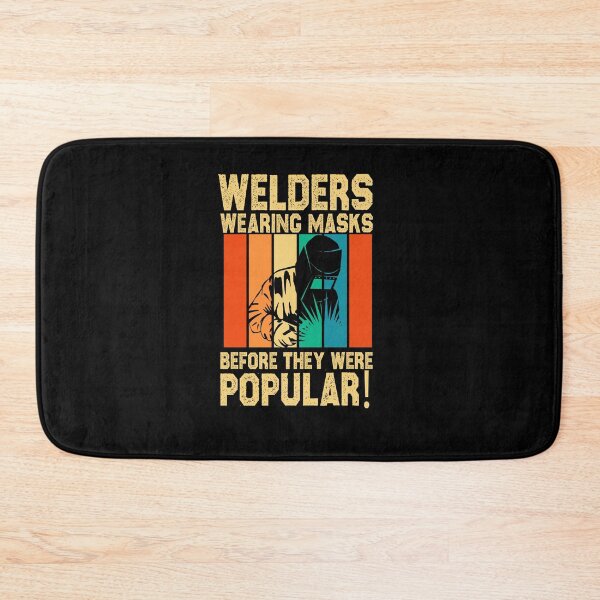 Item preview, welders wearing masks before they were popular welding funny sarcastic offended saying gift   Birthday Meme Girlfriend boyfriend designed and sold by joygift369.