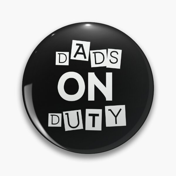 Item preview, Dads On Duty designed and sold by beefrancky.