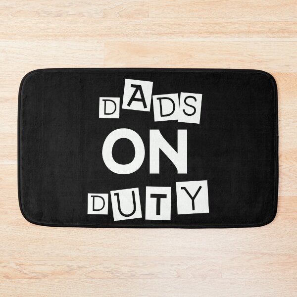 Item preview, Dads On Duty designed and sold by beefrancky.
