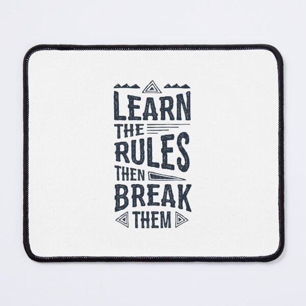 Item preview, Learn The Rules Then Break Them designed and sold by Obsesie.