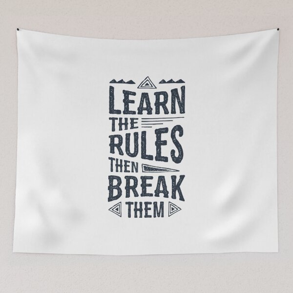 Item preview, Learn The Rules Then Break Them designed and sold by Obsesie.