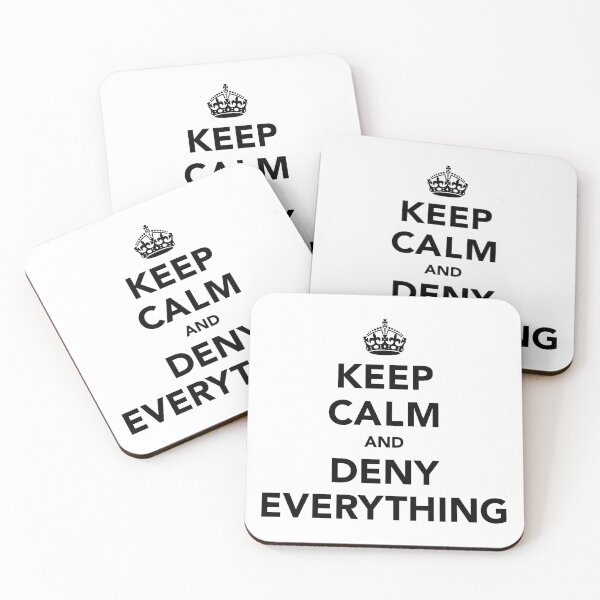 Item preview, Keep Calm and Deny Everything designed and sold by SpoofTShirts.