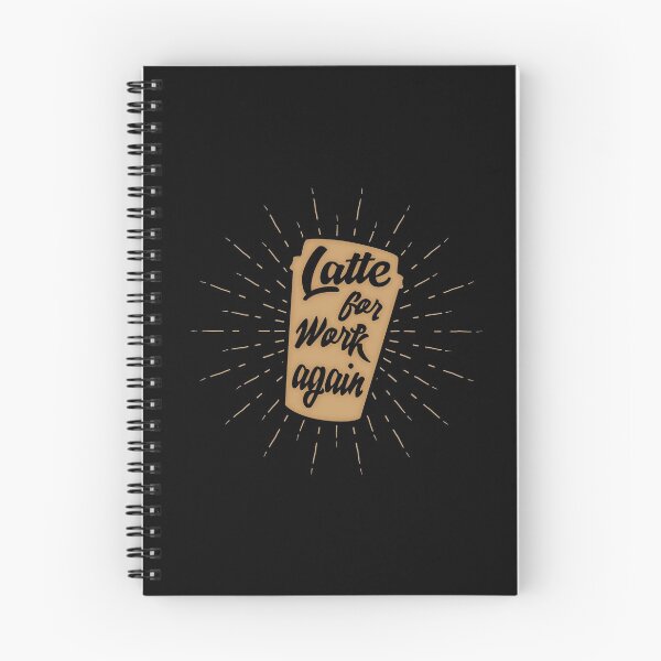 Item preview, Latte For Work Again | Funny Coffee at Work Pun designed and sold by SpoofTShirts.