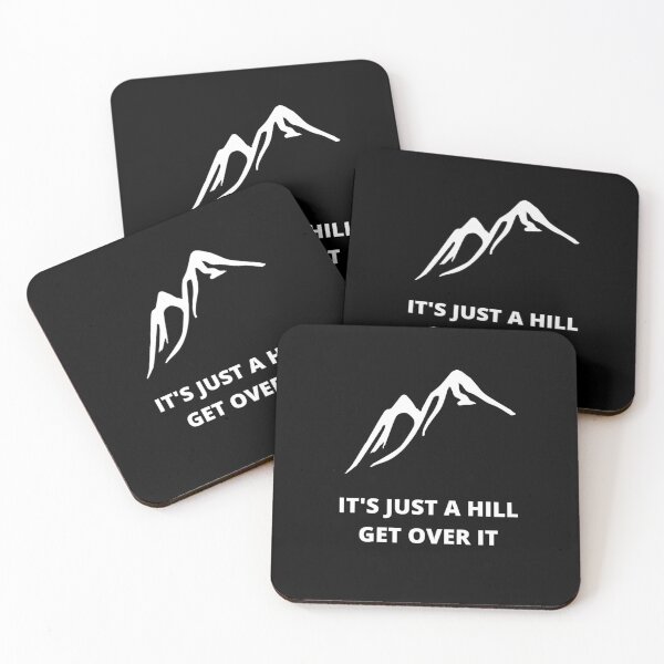 Item preview, It's Just A Hill Get Over it! designed and sold by Andrean Designs.