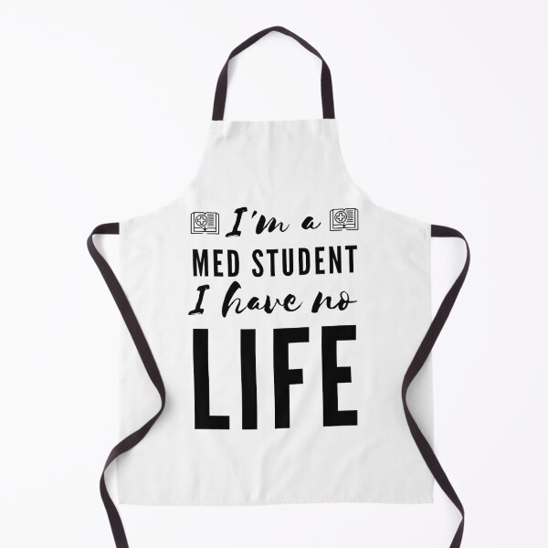 Item preview, I'm a Med Student I Have No Life (Black) designed and sold by charqui.