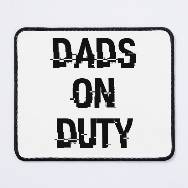 Item preview, Dads On Duty designed and sold by beefrancky.