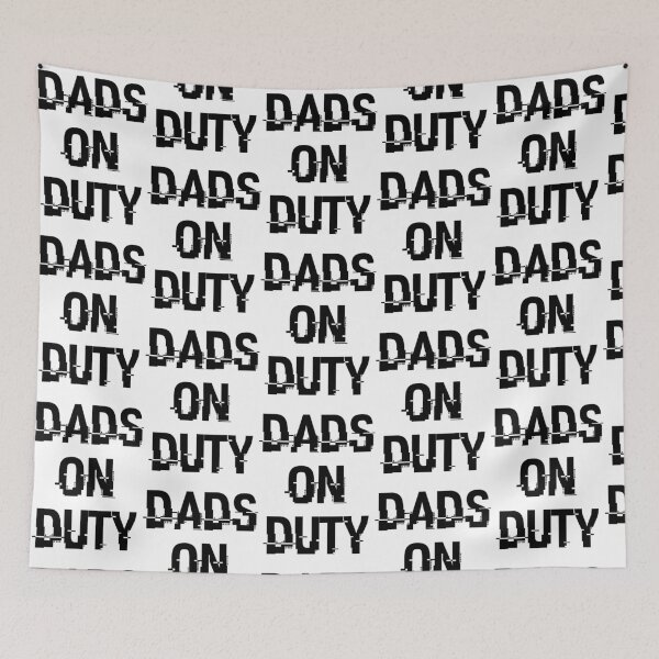 Item preview, Dads On Duty designed and sold by beefrancky.