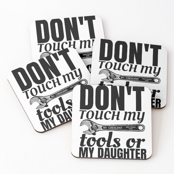 Item preview, dont touch my tools or my daughter Classic T-Shirt designed and sold by NIKENchop.
