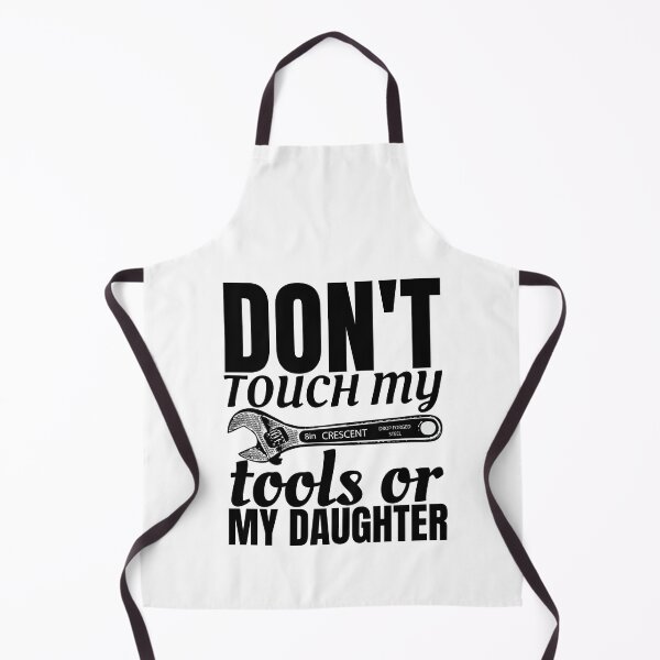 Item preview, dont touch my tools or my daughter Classic T-Shirt designed and sold by NIKENchop.