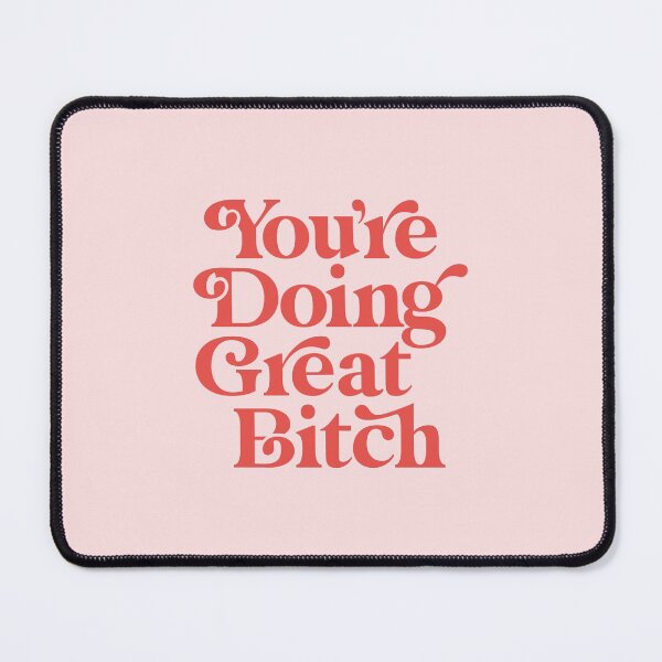 Artikelvorschau, Du machst Great Bitch rot und pink entworfen und verkauft von MotivatedType.