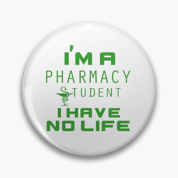 Item preview, Im A Pharmacy Student I Have No Life designed and sold by beefrancky.