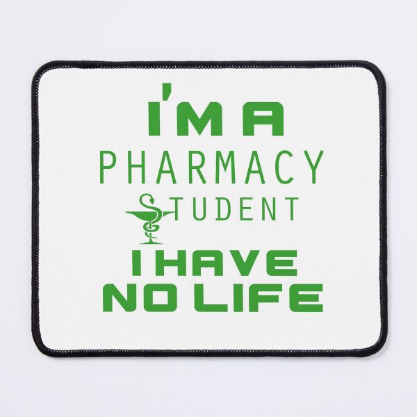 Item preview, Im A Pharmacy Student I Have No Life designed and sold by beefrancky.