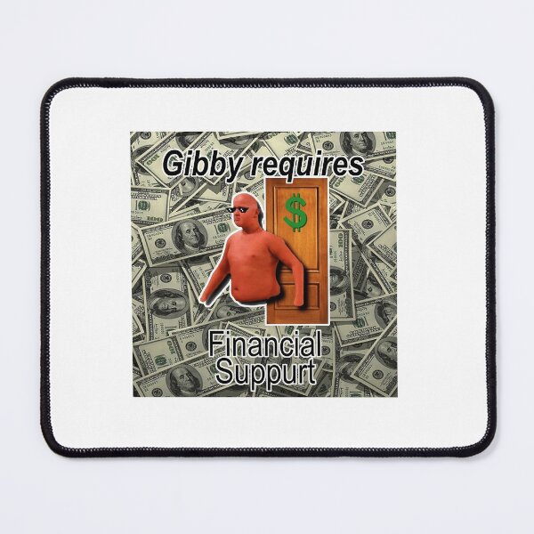 Item preview, Gibby Requires Financial Support designed and sold by BetterLeo.