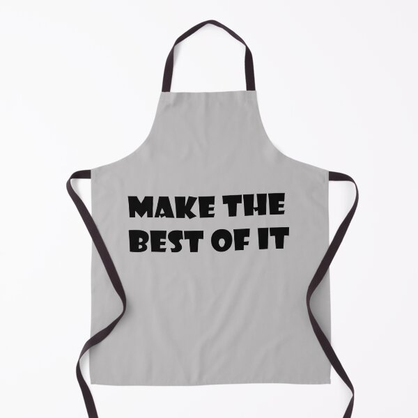 Item preview, Make the best of it designed and sold by Murza.