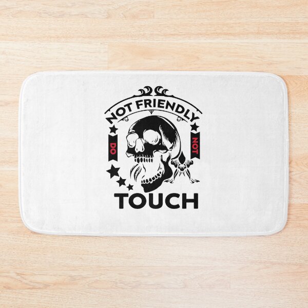 Item preview, Not Friendly Do Not Touch designed and sold by Artsy Aura ⭐⭐⭐⭐⭐  .