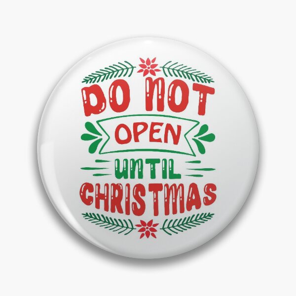 Item preview, Do Not Open Until Christmas designed and sold by Kerolos Mounir.