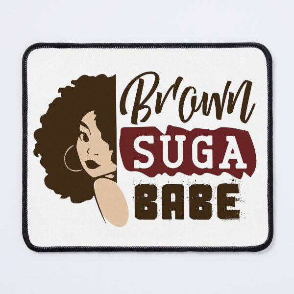 Item preview, Brown Suga Babe designed and sold by ShopTr3ndy.