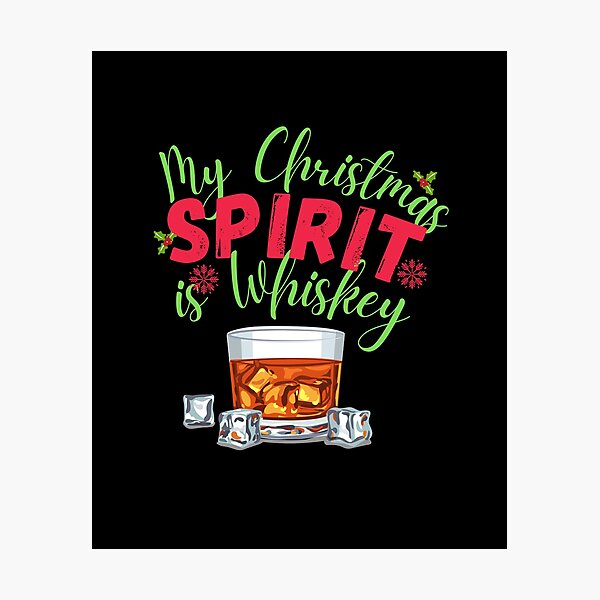 Item preview, My Christmas Spirit is Whiskey! Funny | sarcastic Christmas drinking quote! designed and sold by HROC.