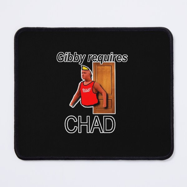Item preview, Gibby Requires Chad designed and sold by BetterLeo.