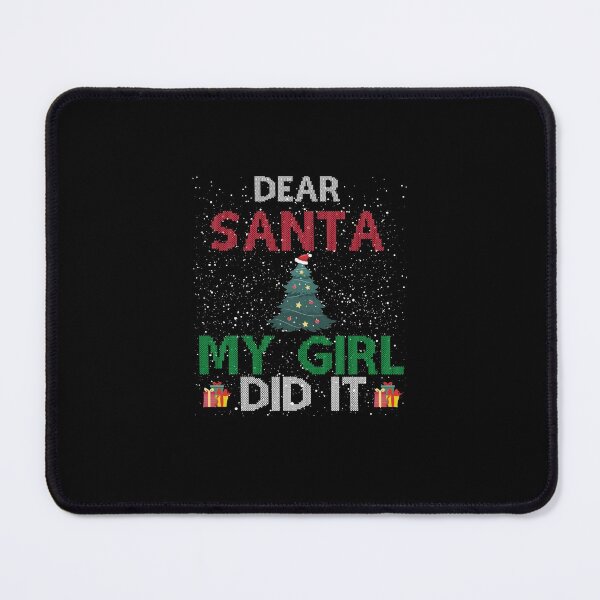 Item preview, Dear Santa My Girl Did It designed and sold by imaneless.