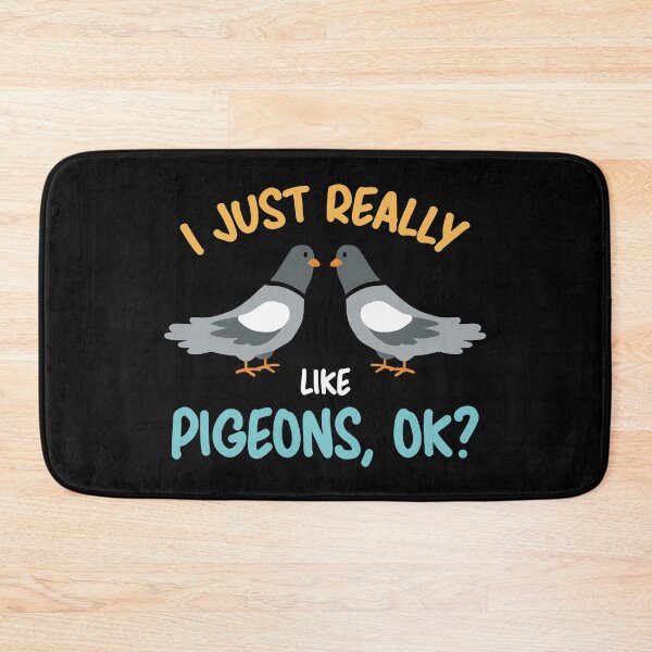 Item preview, I Just Really Like Pigeons, OK? designed and sold by Betsytiptoe.