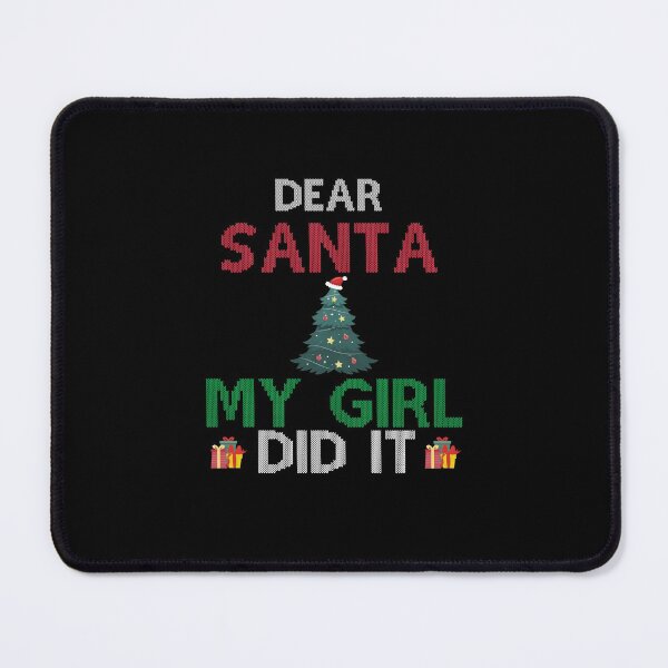 Item preview, Dear Santa My Girl Did It designed and sold by imaneless.