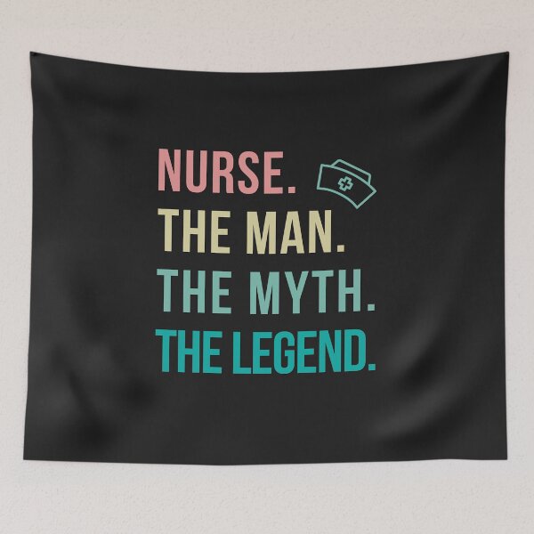 Item preview, Funny Male Nurse, Nurse, The Man, The Myth, The legend designed and sold by KlaraMacinka.
