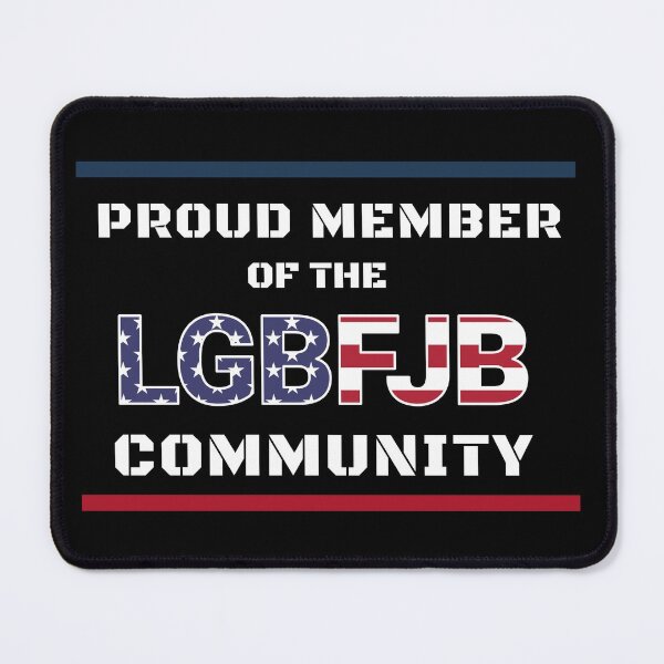 Item preview, Proud member of the LGBFJB Community American Flag designed and sold by B2KMerch.