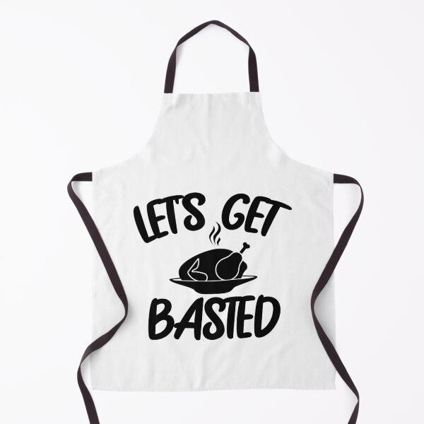 Item preview, Let's Get Basted Thanksgiving - Funny Thanksgiving, Turkey gift idea designed and sold by Beinfashion.