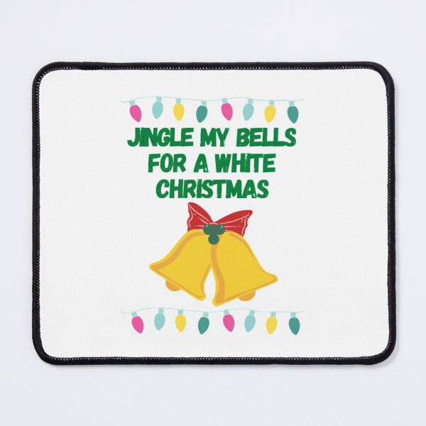 Item preview, Jingle My Bells For a White Christmas designed and sold by NxtLvlDsgns.