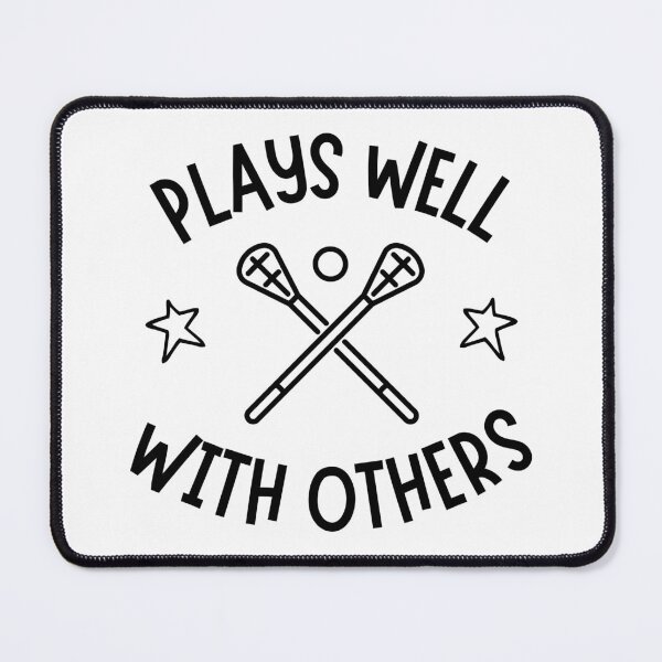 Item preview, Lacrosse: Plays well with others designed and sold by TheGreenGoat.