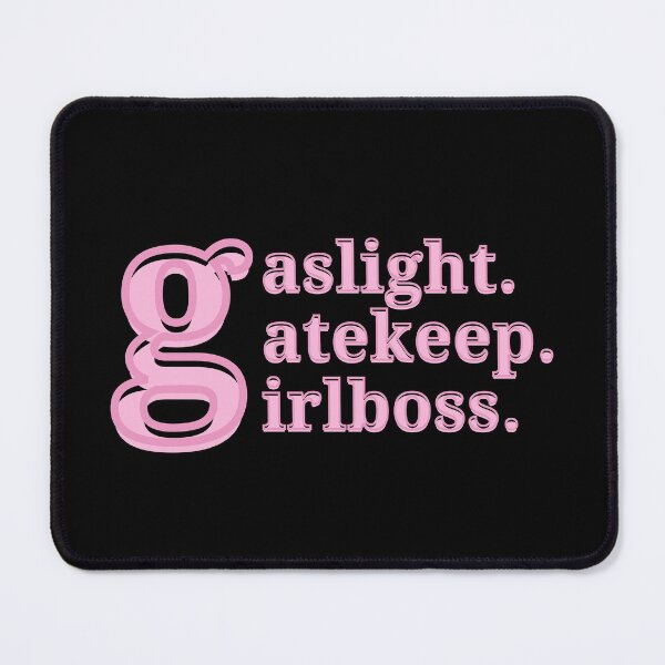 Item preview, gaslight gatekeep girlboss designed and sold by VAHPROD.