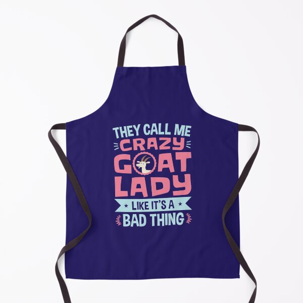 Item preview, They Call Me Crazy Goat Lady Like It's a Bad Thing designed and sold by jaygo.