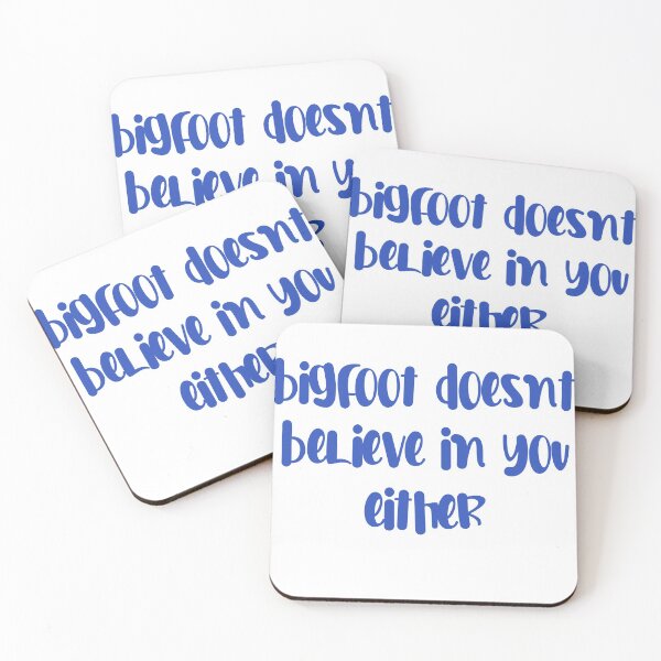 Item preview, Bigfoot doesnt believe in you either designed and sold by Hilmanku.
