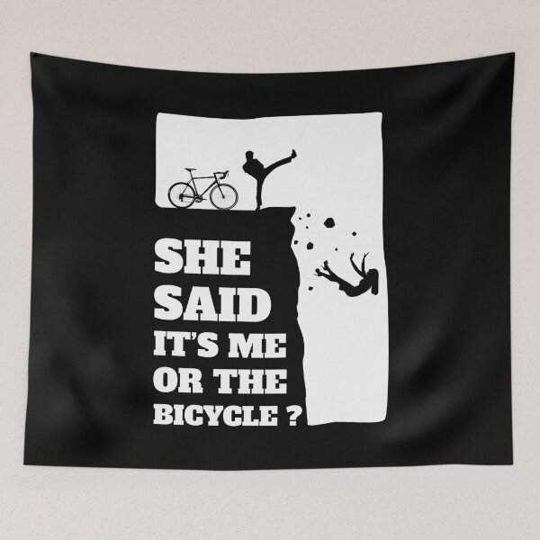 Item preview, She said its me or the Bicycle? Funny Cycling graphic designed and sold by theodoros20.
