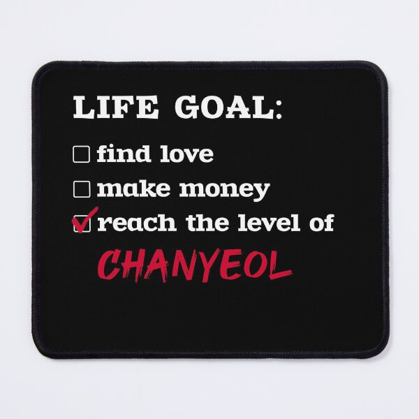 Item preview, Life goal - Chanyeol designed and sold by 2Girls1Shirt.