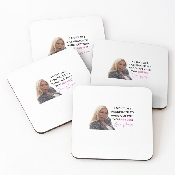 Item preview, Karen Huger - " I didn't get vassinated to hang out with you heifers " - RHOP designed and sold by MessyStars.
