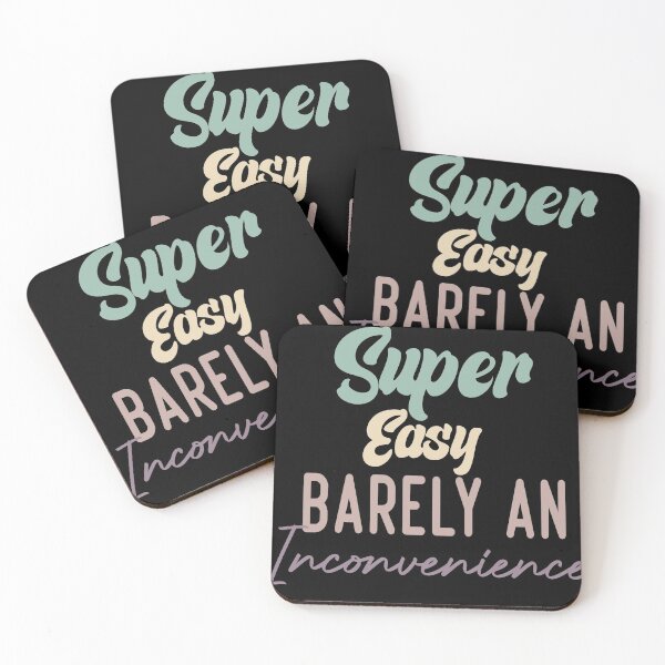 Item preview, Super EasyBarely An Inconvenience designed and sold by medbdj.