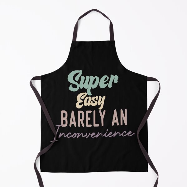 Item preview, Super EasyBarely An Inconvenience designed and sold by medbdj.