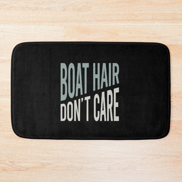 Item preview, Funny Boating Boat Hair Don't Care designed and sold by whyitsme.
