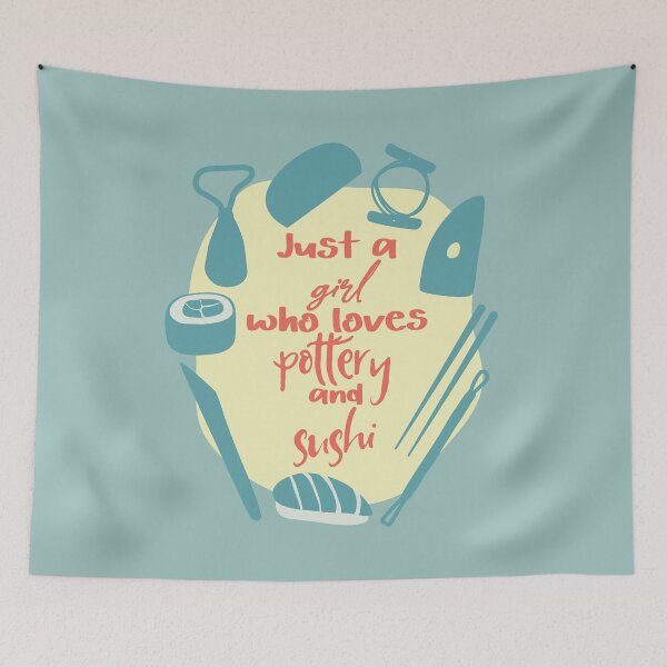 Item preview, Just a girl who loves pottery and sushi designed and sold by Teequeque.