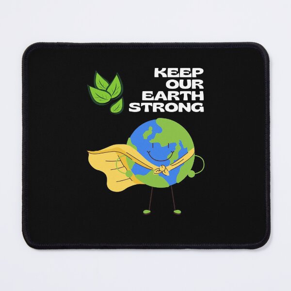 Item preview, keep our earth strong designed and sold by saytinh.