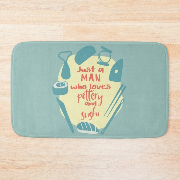 Item preview, Just a man who loves pottery and sushi designed and sold by Teequeque.