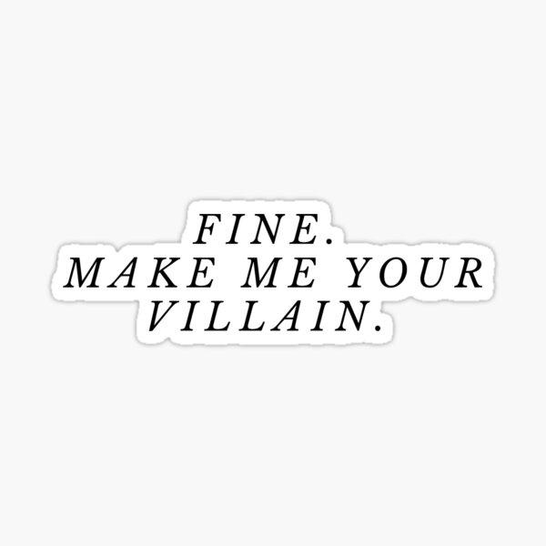 Item preview, the darkling quote fine make me your villain designed and sold by paulinafalcucci.