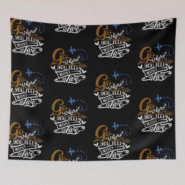 Item preview, Go Where You Feel Most Alive designed and sold by FOX1999-Design.