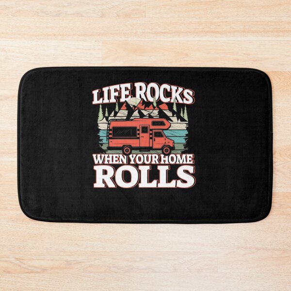 Item preview, Life Rocks When Your Home Rolls designed and sold by BLake77777.